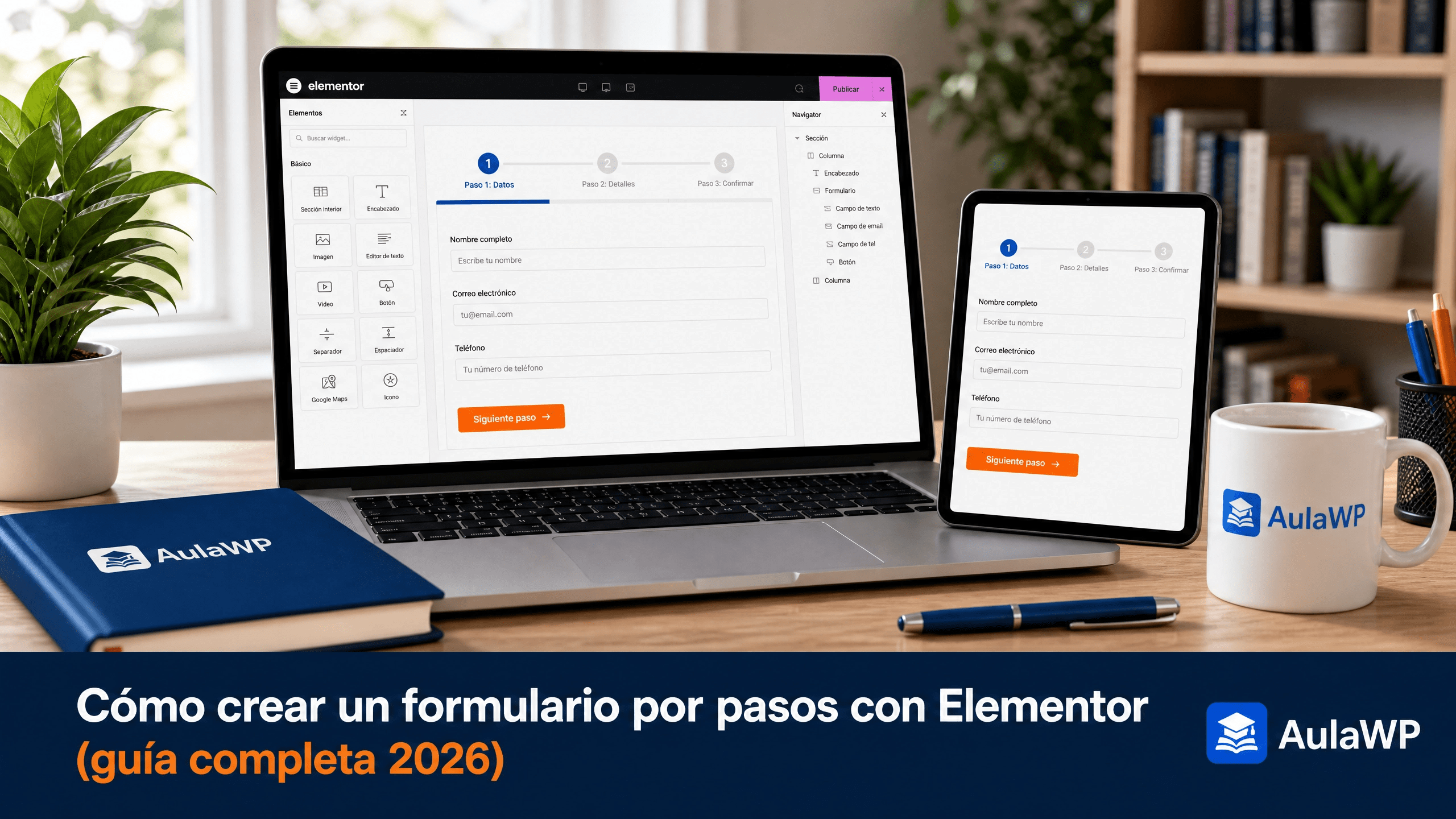 Cómo crear un formulario por pasos con Elementor (guía completa 2026)